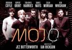 Mojo - Full Cast, Daniel Mays, Rupert Grint, Ben Whishaw, Brendan Coyle, Colin Morgan, Tom Rhyss Harris